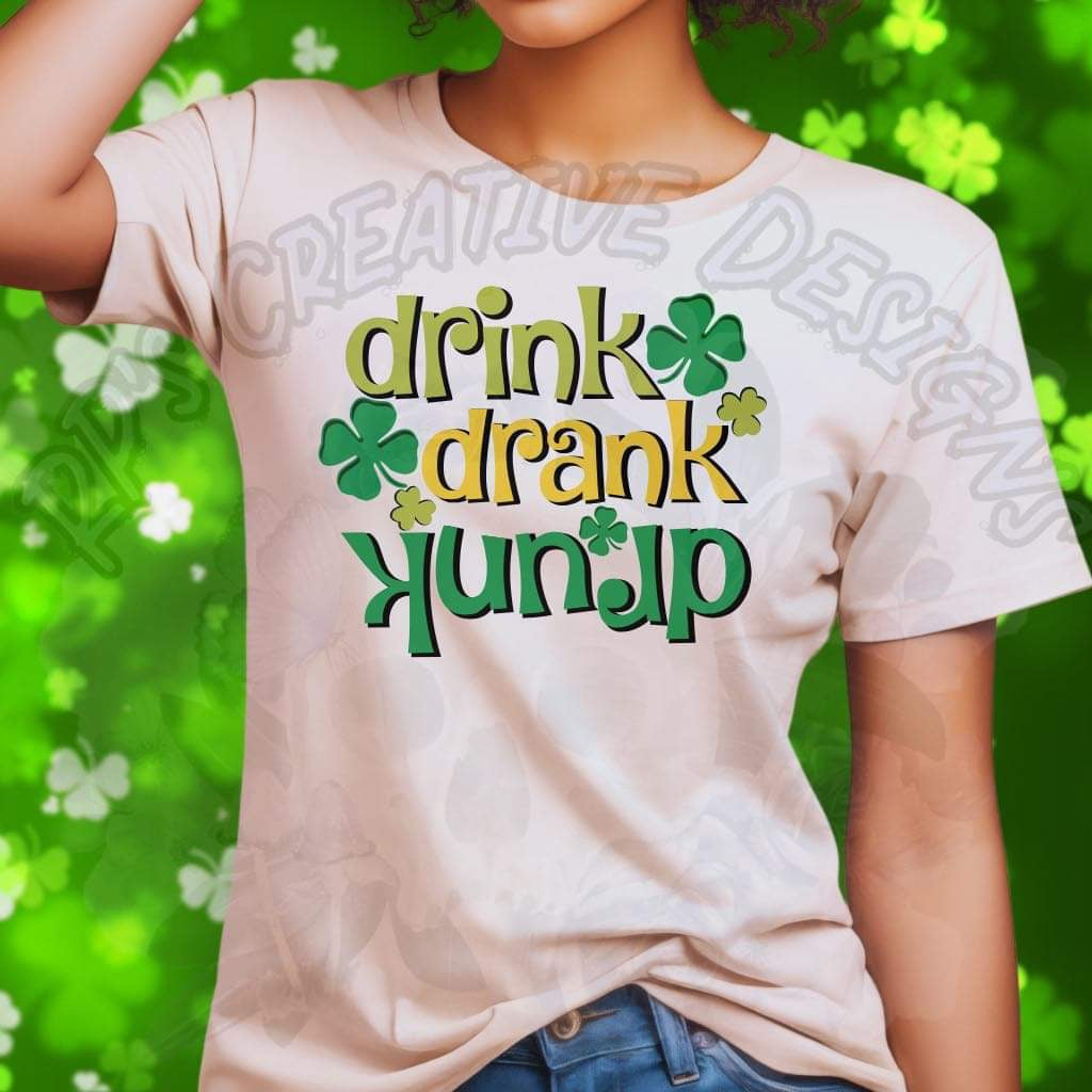 Drink Drank Drunk DTF