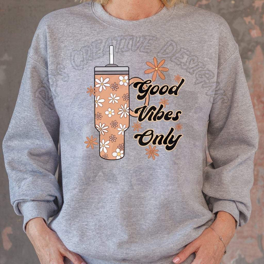 Good vibes only DTF