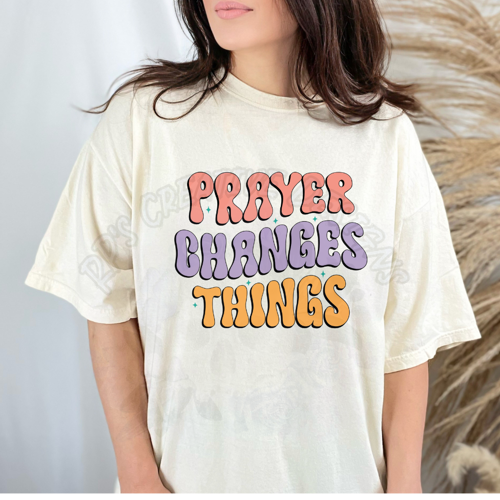 Prayer Changes Things Tee