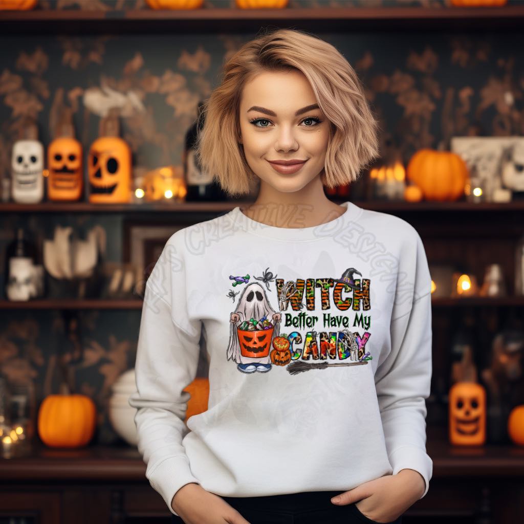 Witch Better Have My Candy Dtf
