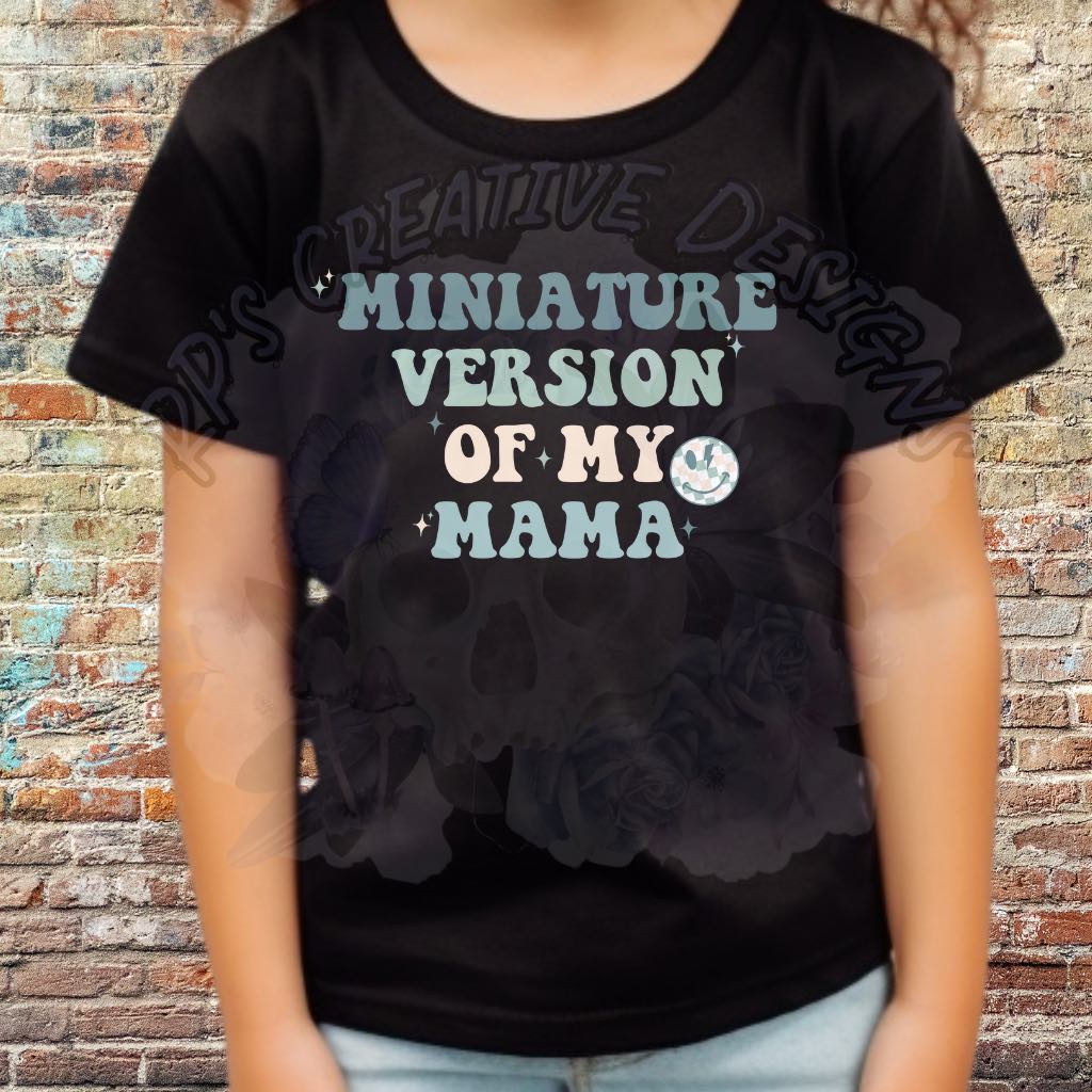 Miniature Version Of My Mama DTF