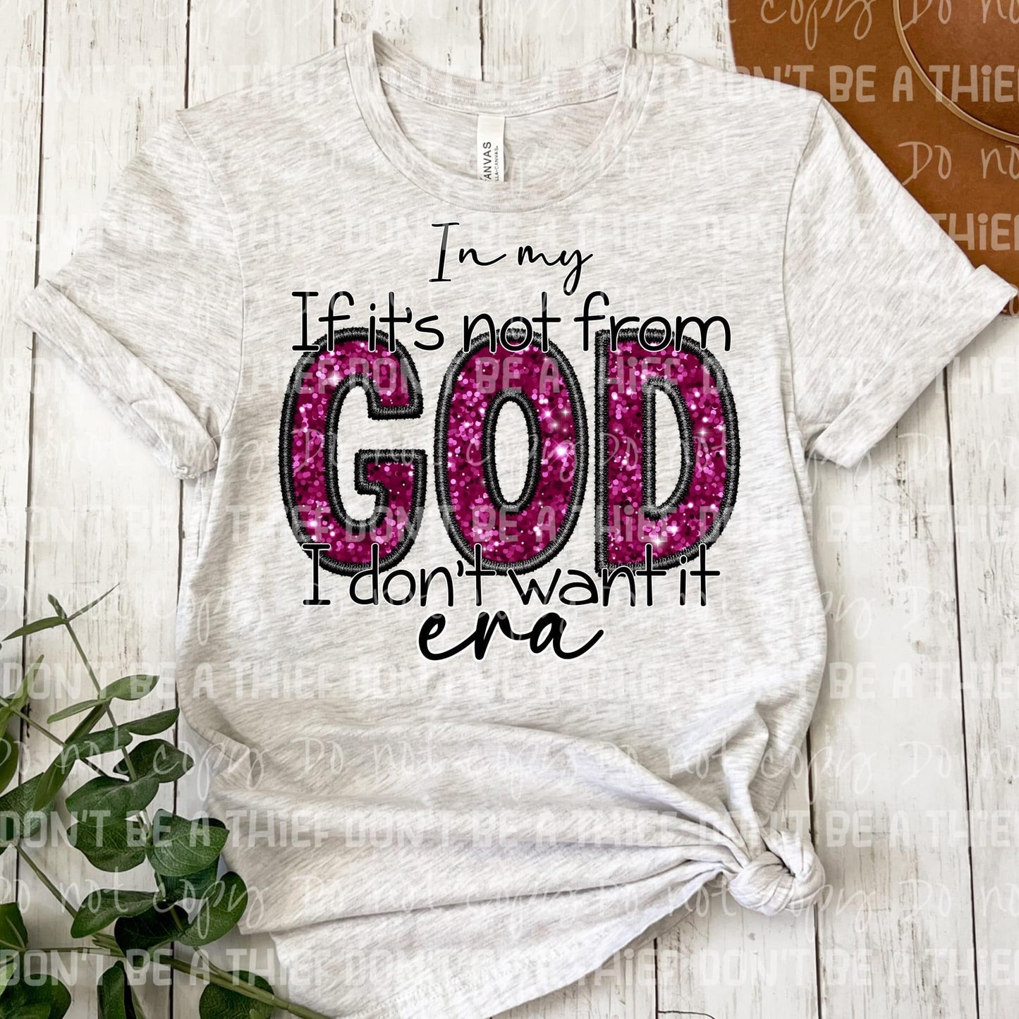 In My If Its Not From God Era DTF