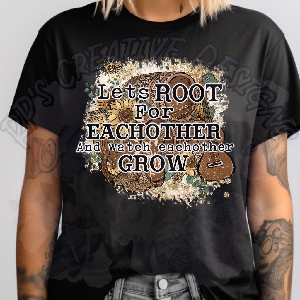 Lets Root For Each other Words DTF