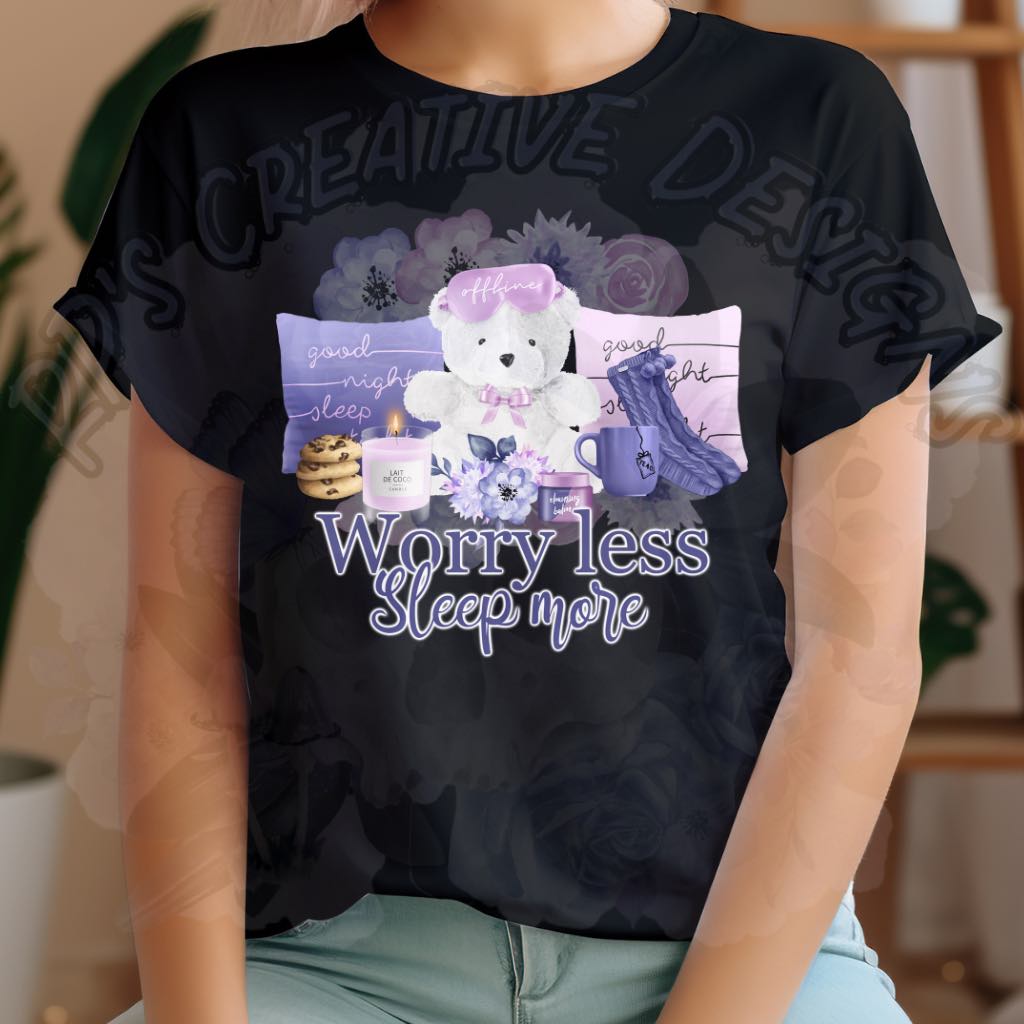 Worry Less Sleep More DTF