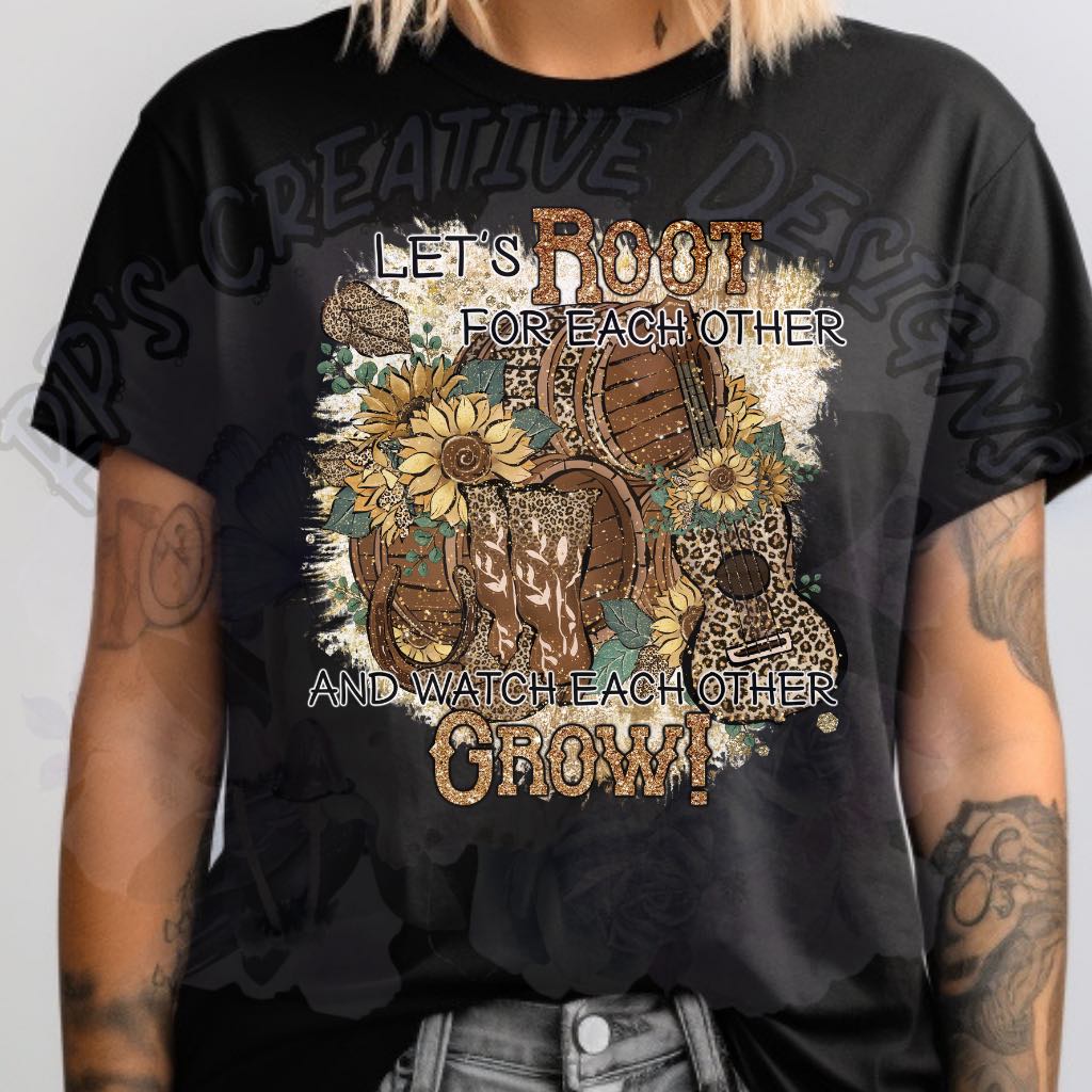 Lets Root For Each other Design DTF