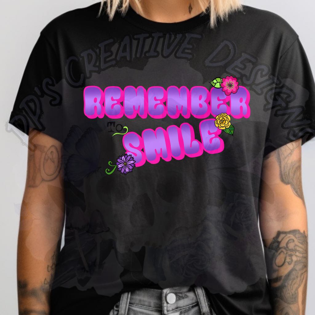 Remember To Smile DTF