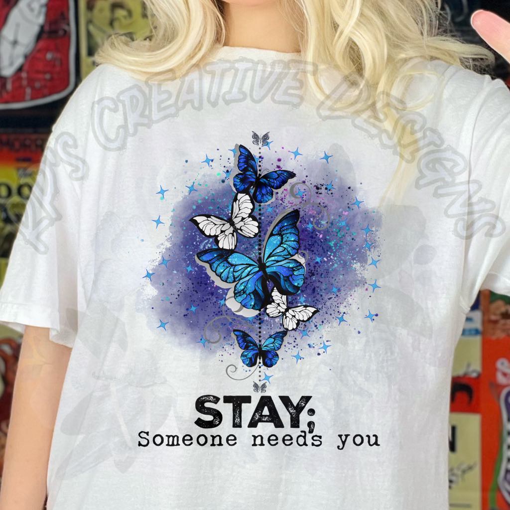 Stay Someone Needs You DTF