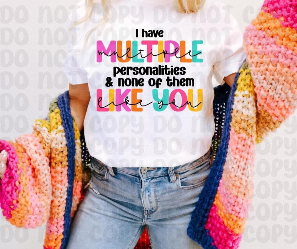 Multiple Personalities DTF