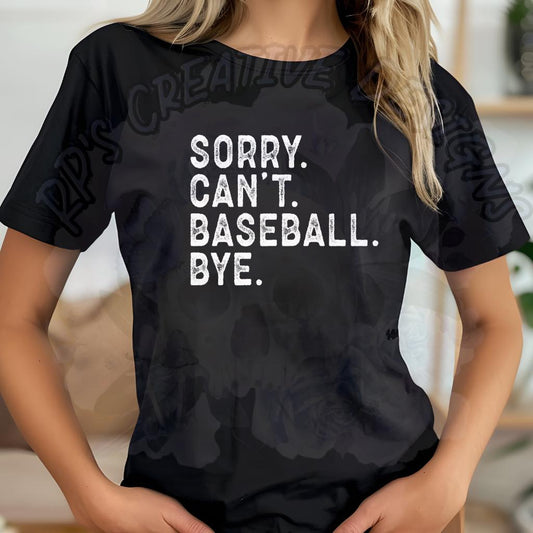 Sorry Can’t Bye DTF