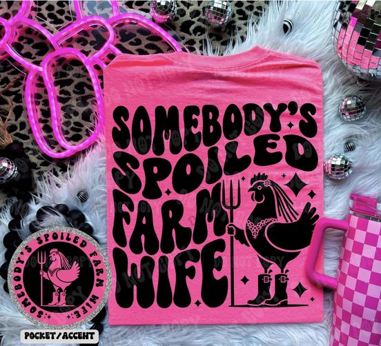 Spoiled Farm Wife DTF