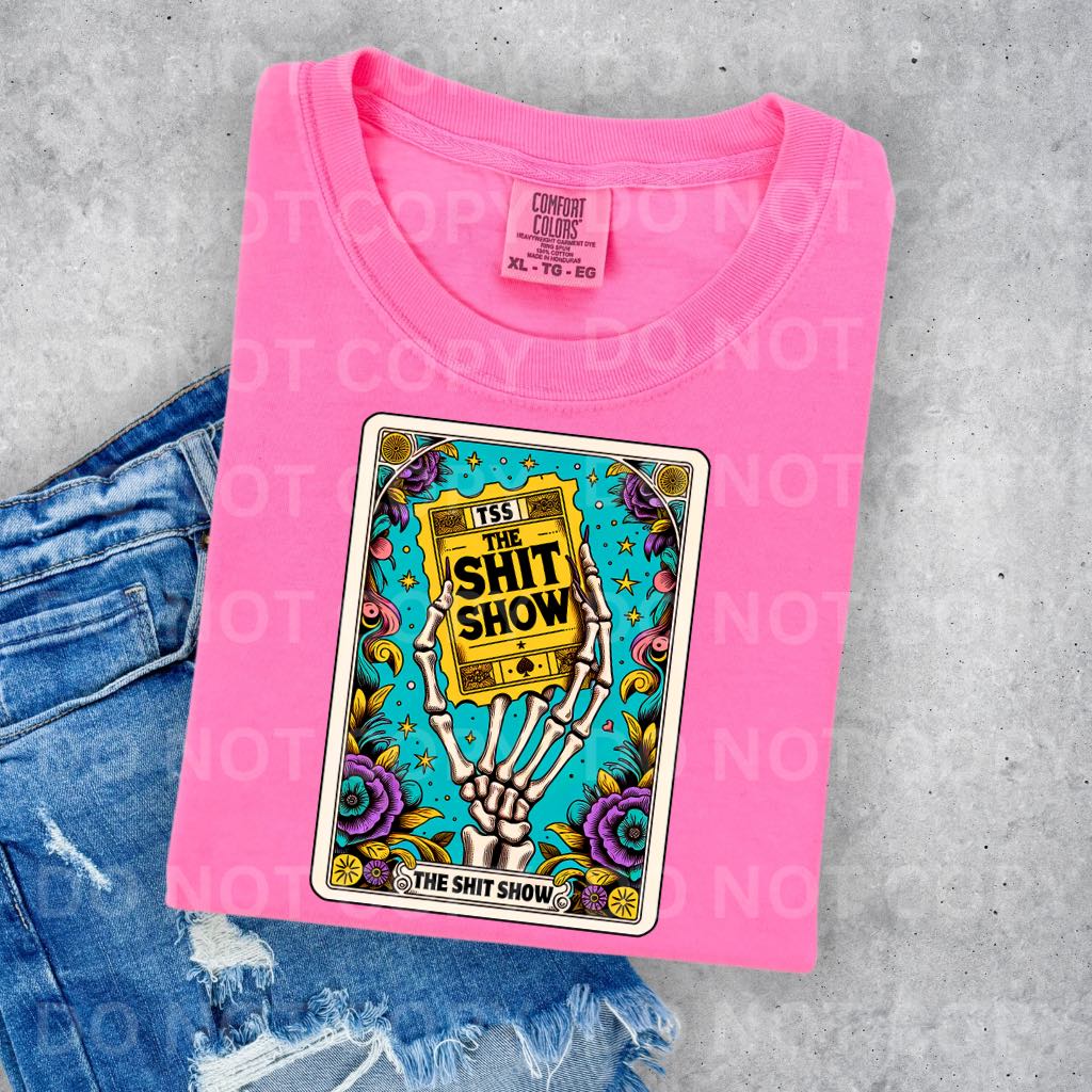 Shit Show Ticket DTF