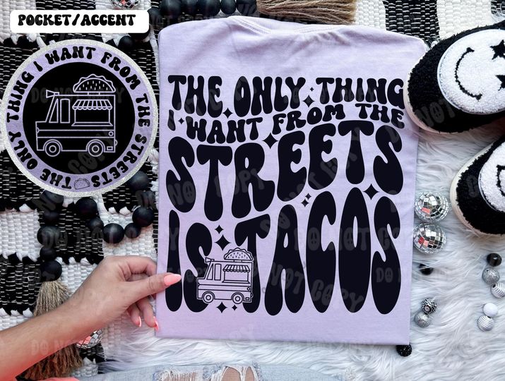 I Want Tacos DTF
