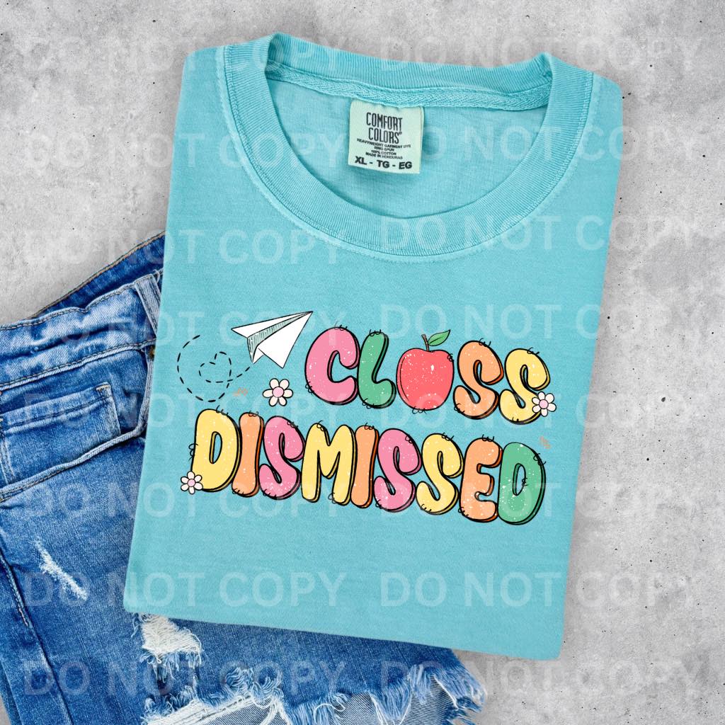 Class Dismissed DTF
