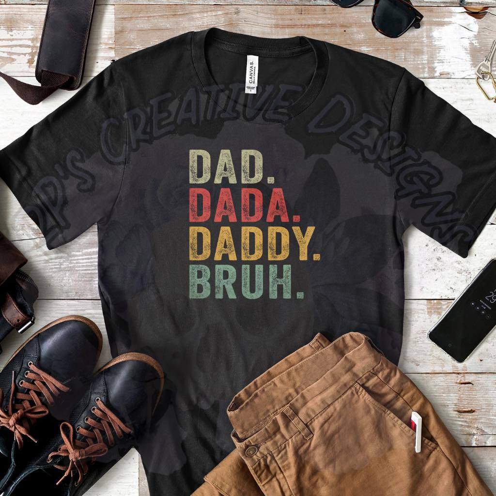 Dad Dada Daddy Bruh DTF