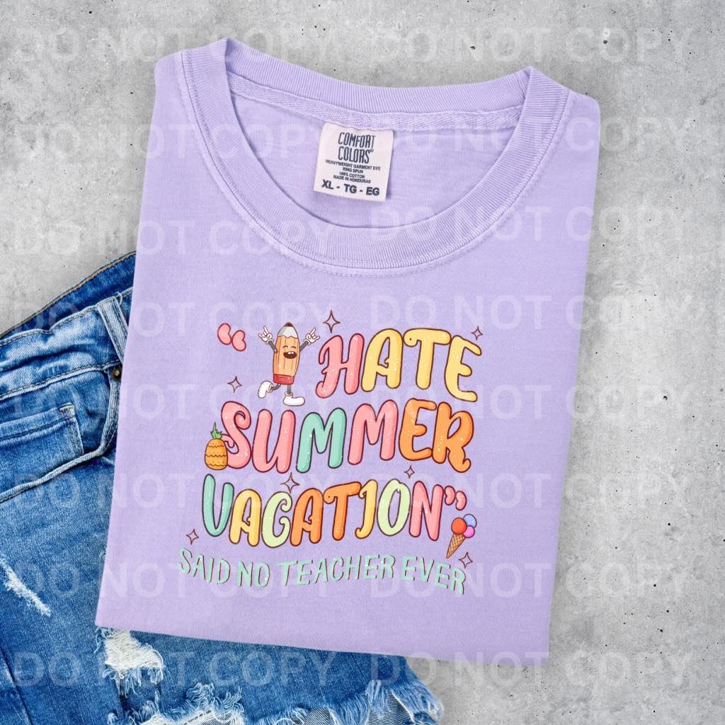 Hate Summer Vacation DTF