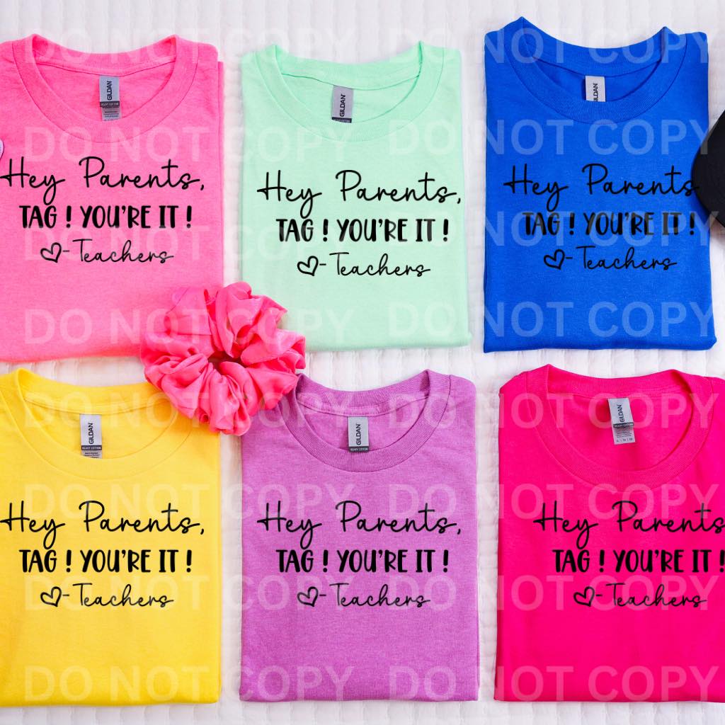 Parents You’re It DTF