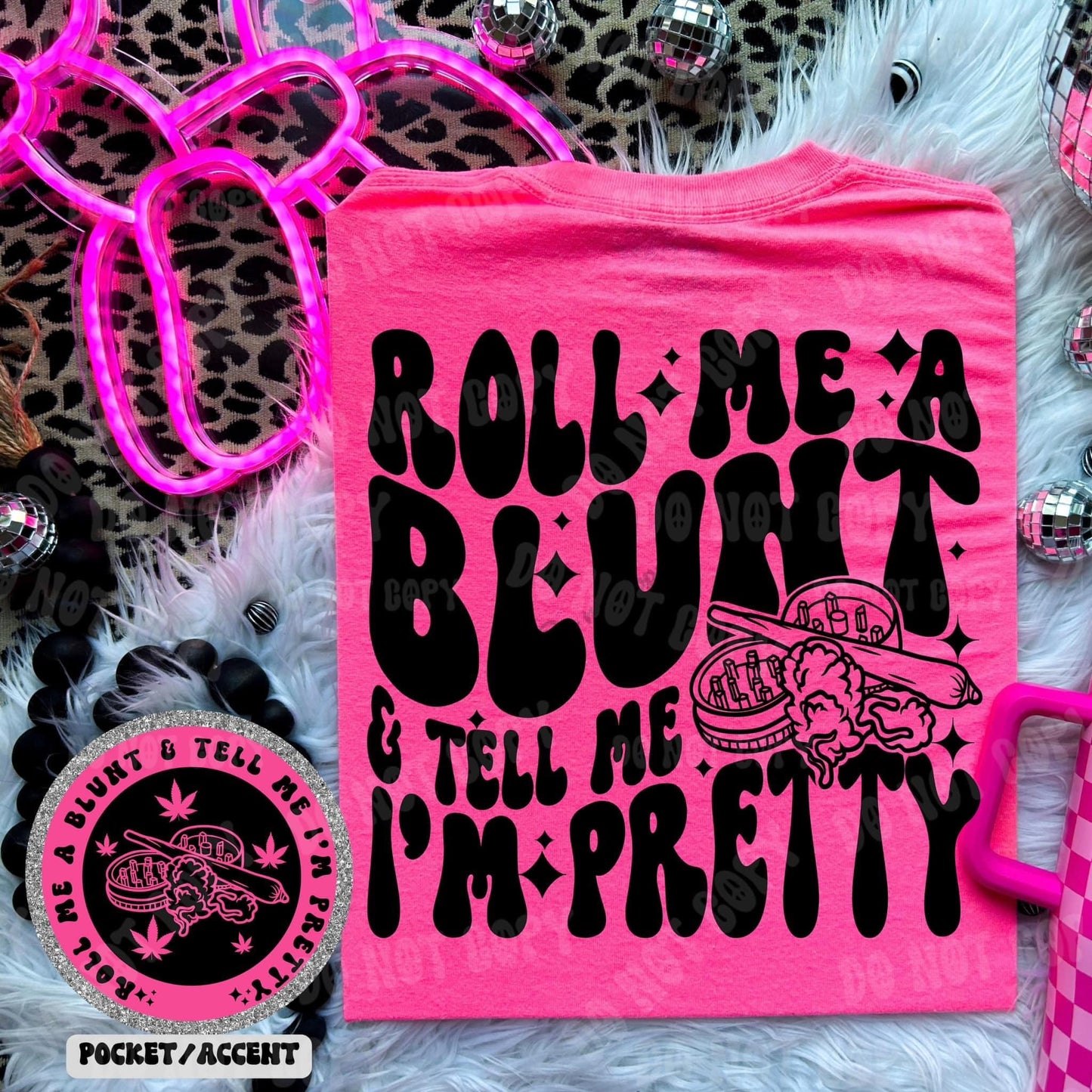 Roll me a Blunt DTF