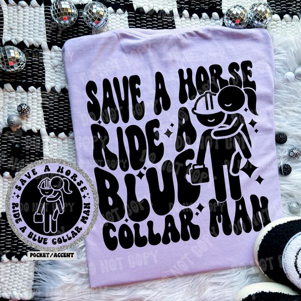 Ride a Blue Collar Man DTF
