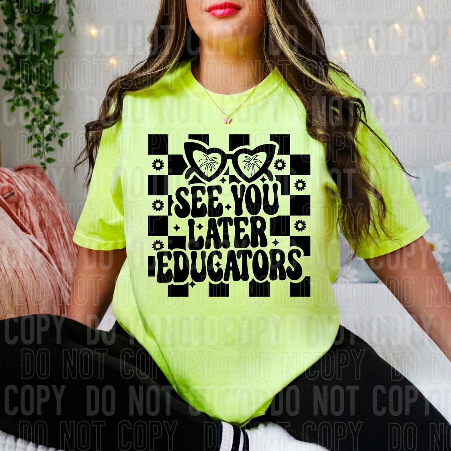 See You Later Educators Black Font DTF