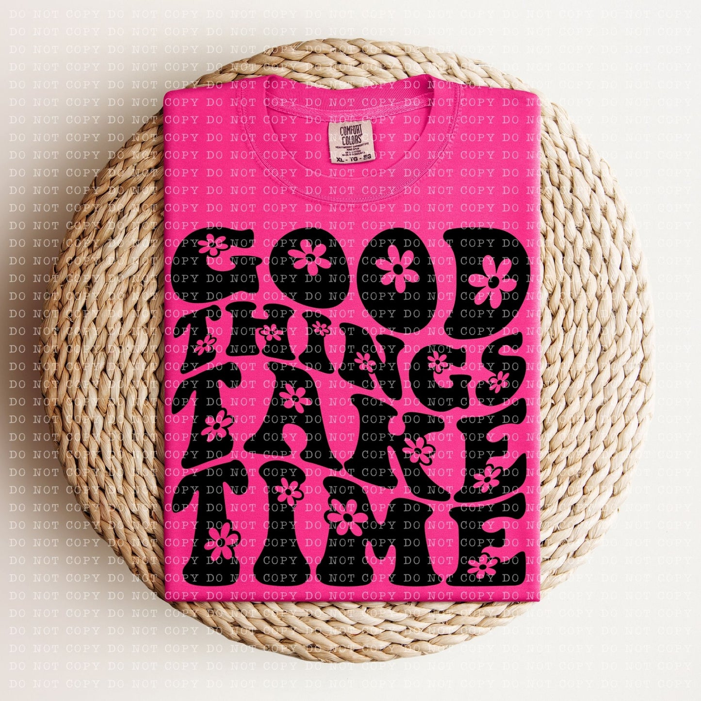 Good Things Take Time DTF