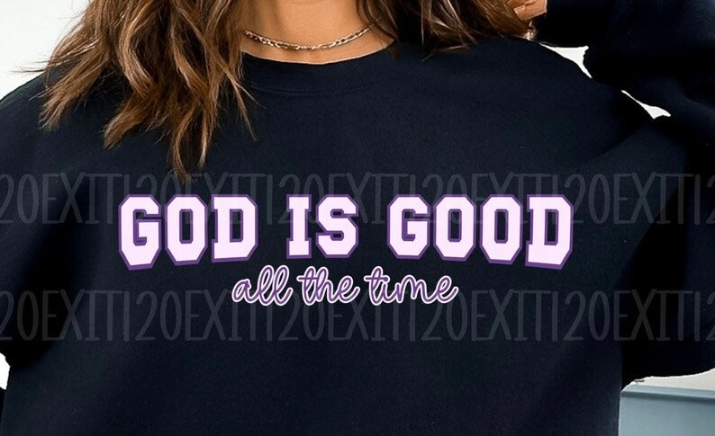 God Is Good All The Time DTF