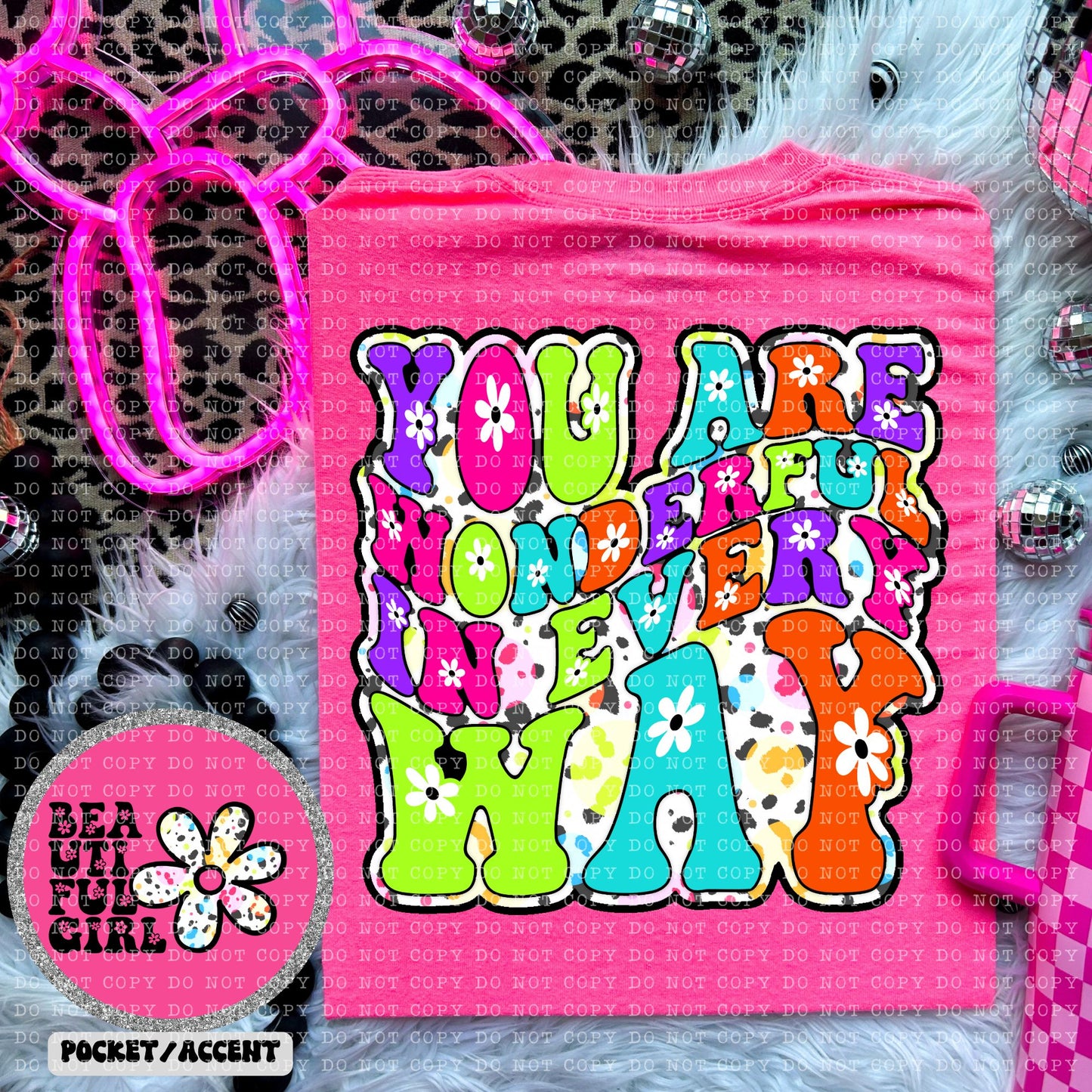 You are Wonderful in Every Way DTF