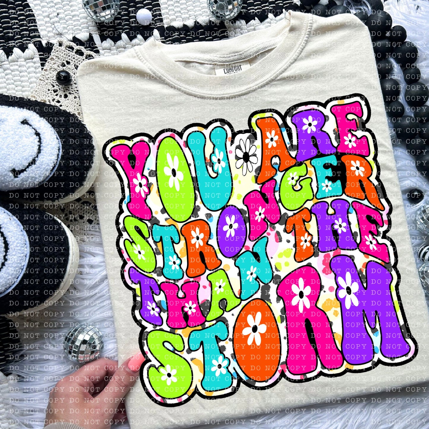 You are Stronger than the Storm DTF