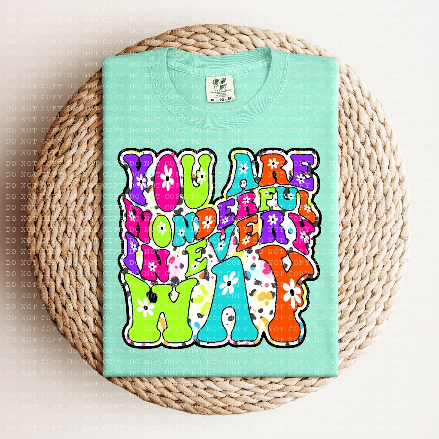You Are Wonderful IN Every Way DTF