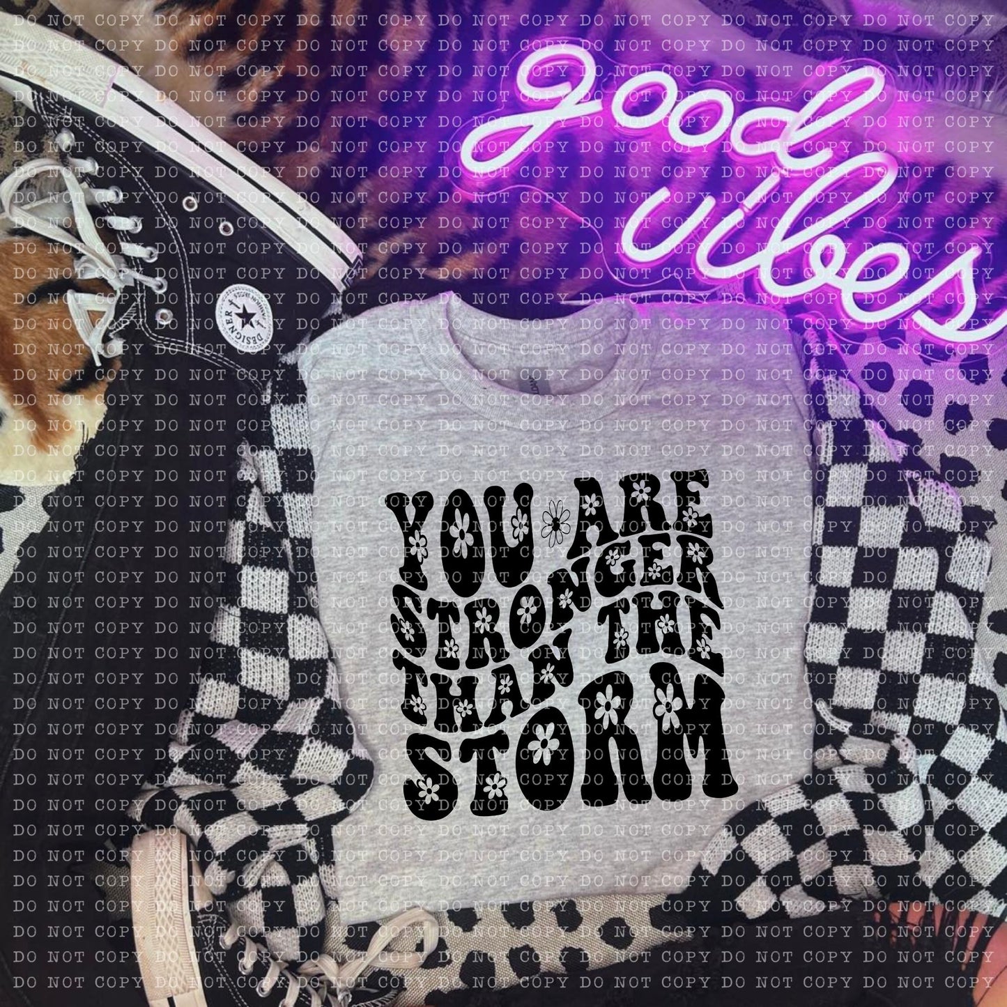You are Stronger than the Storm DTF