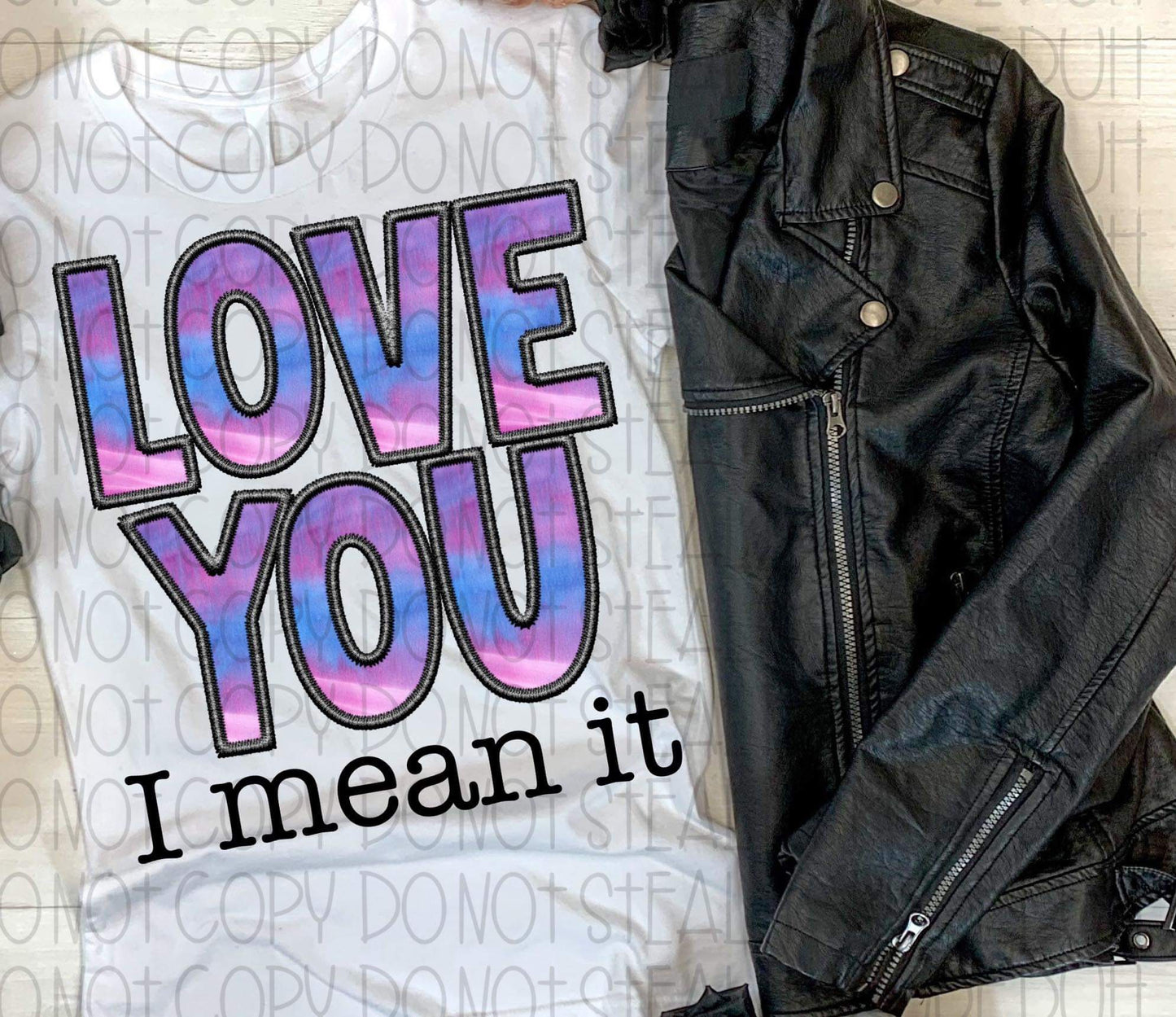 Love you Mean It Completed Tee MOQ 3