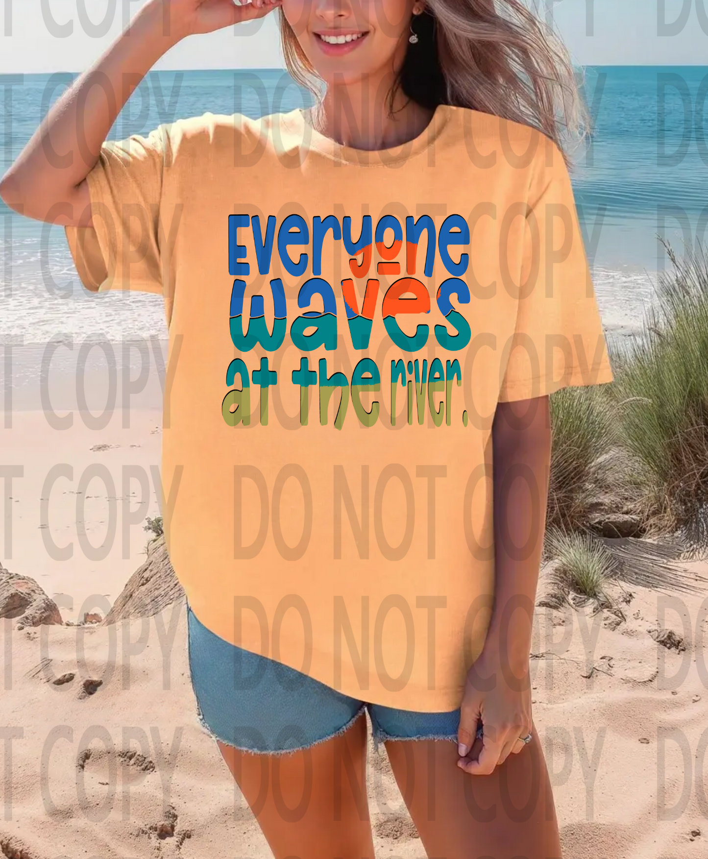 Everyone Waves At The River DTF
