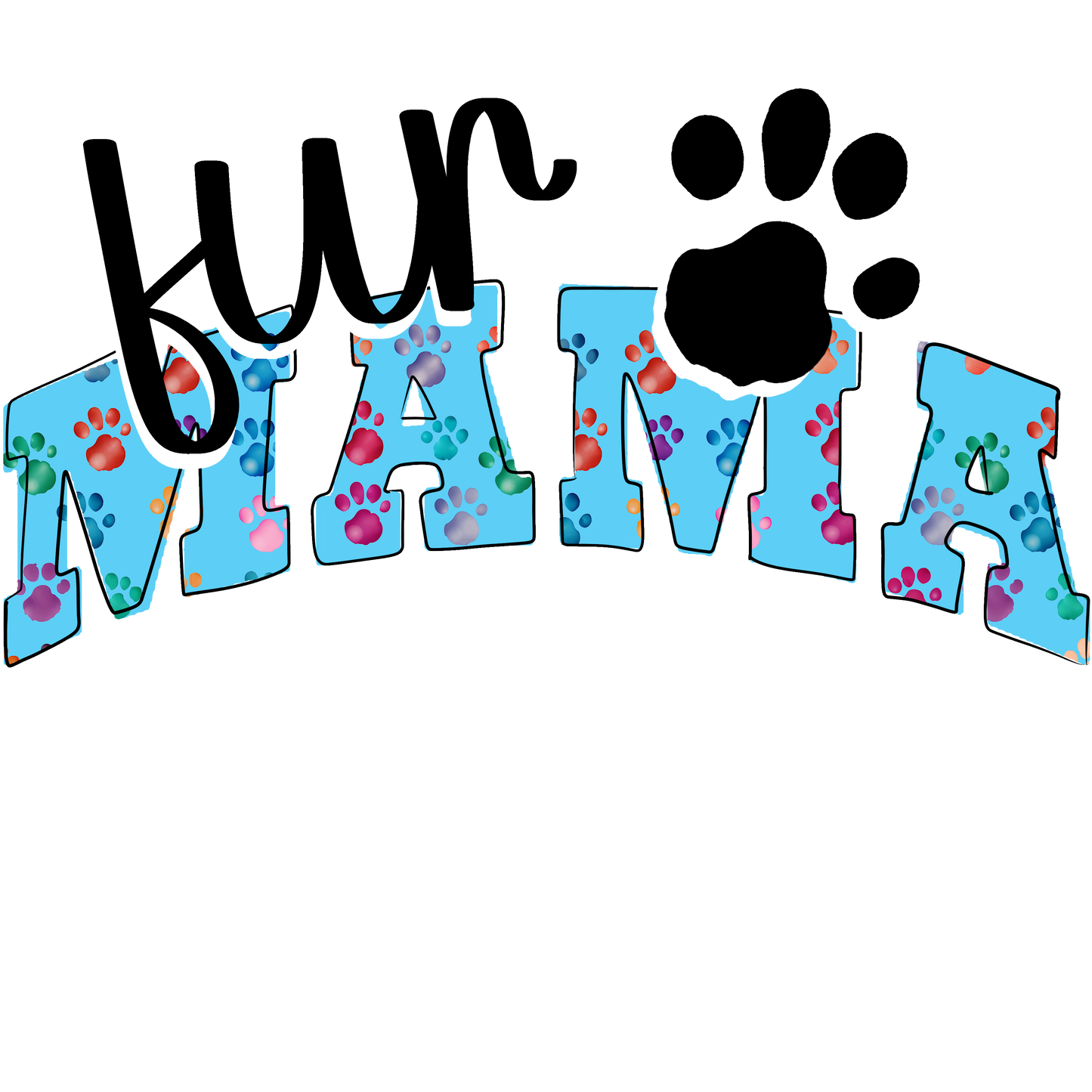 Fur Mama DTF