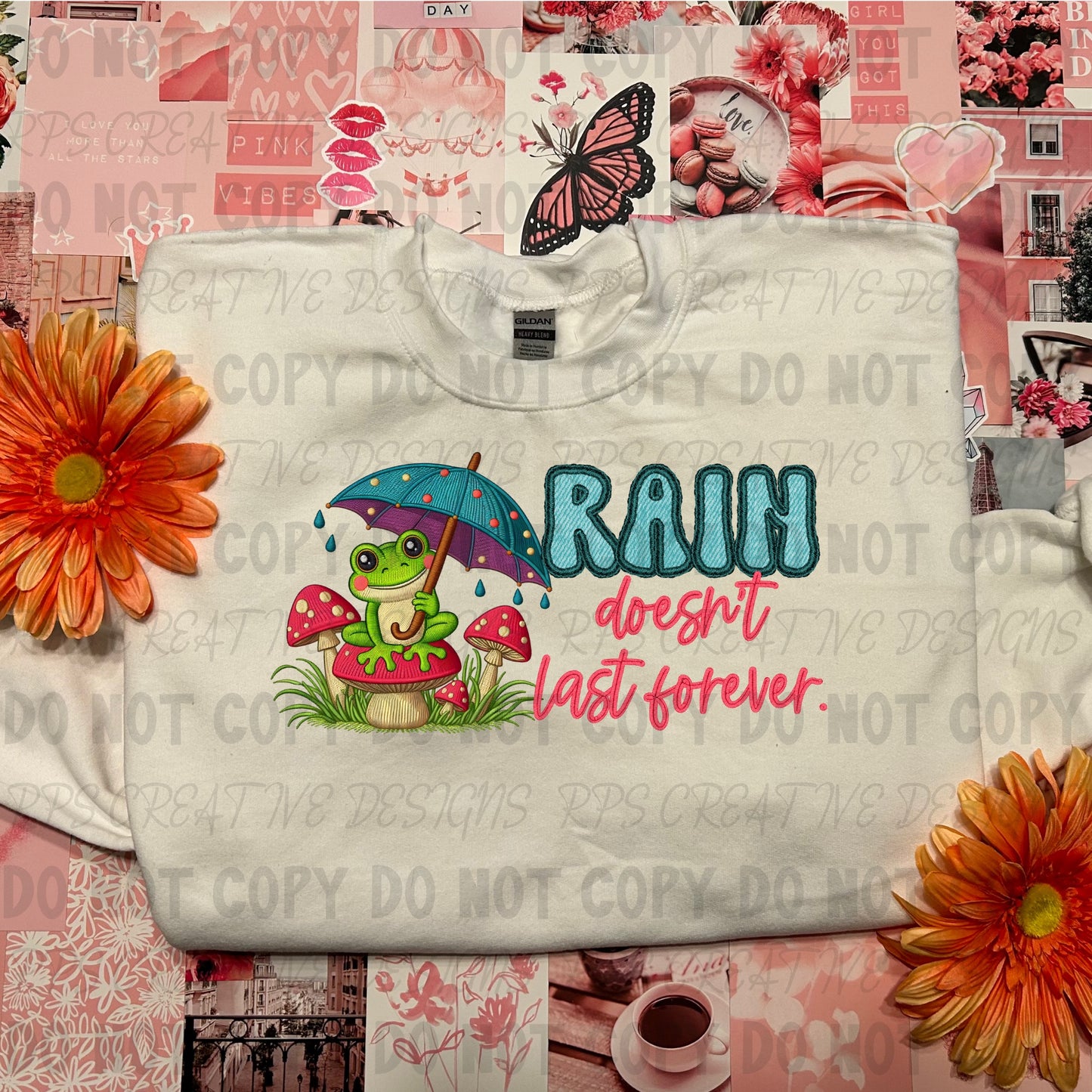 RAIN DOESNT LAST FOREVER DTF - TWO DOLLA PALOOZA