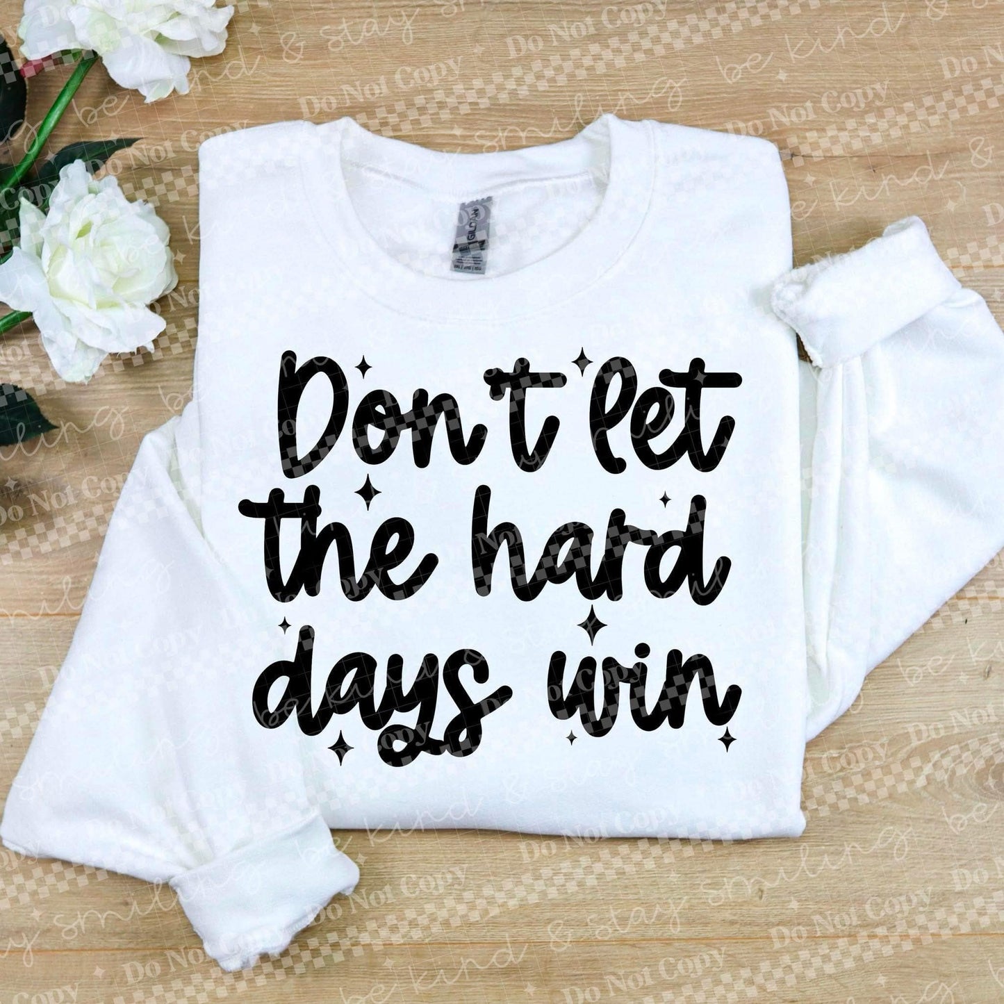 Don't Let the hard Days Win