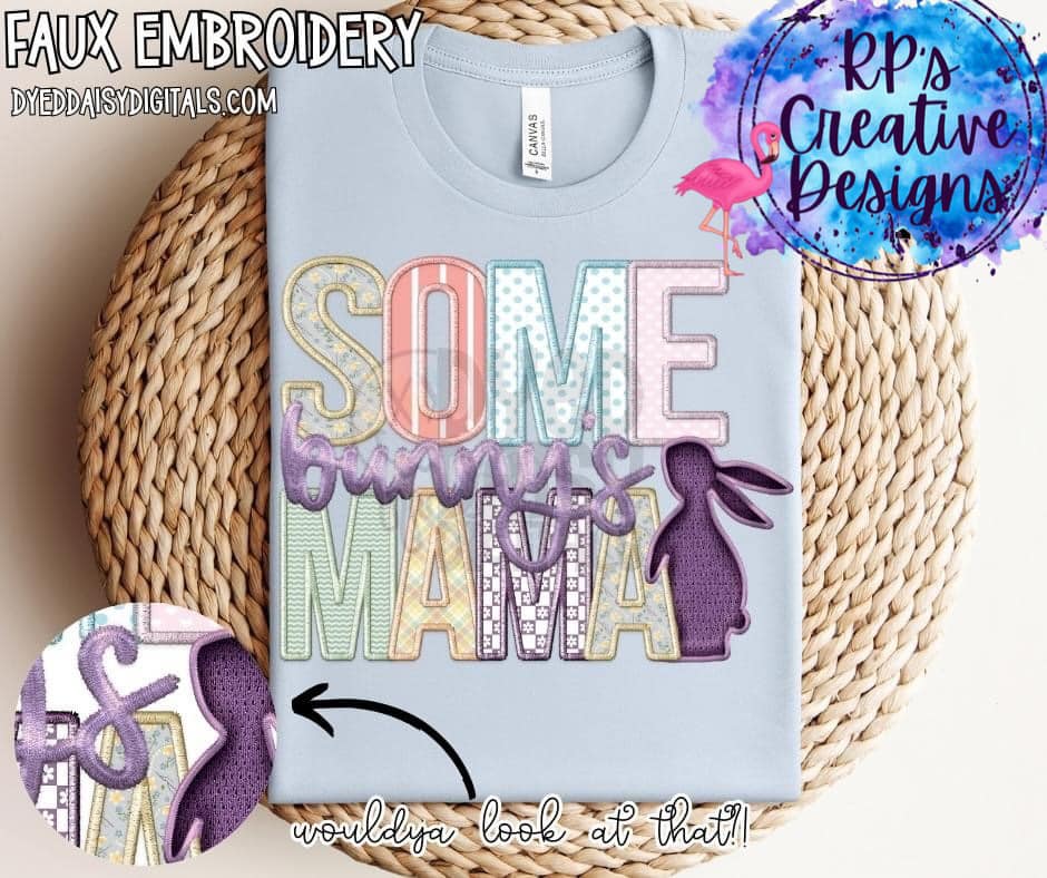 Some Bunny’s Mama DTF