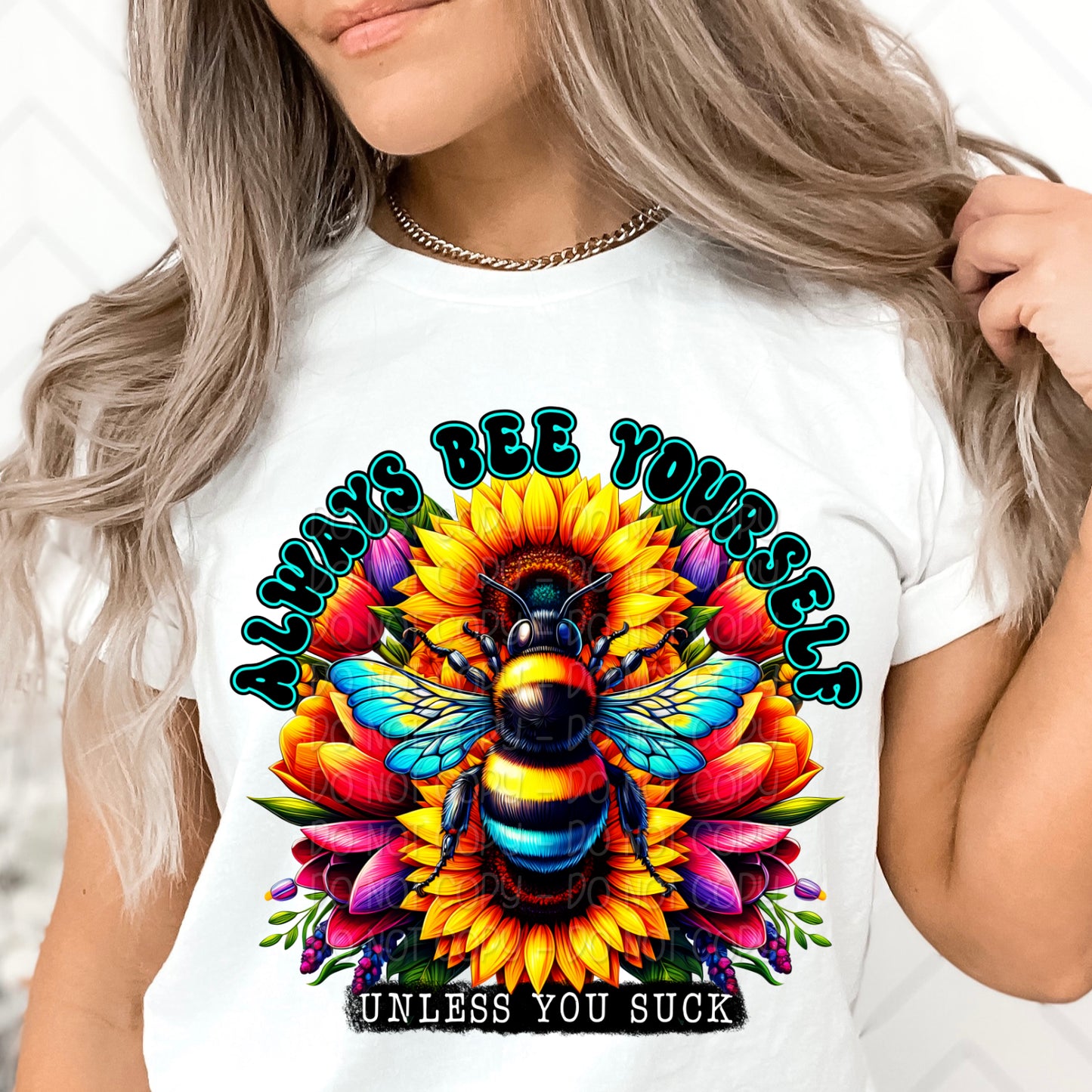 Always Bee Yourself DTF