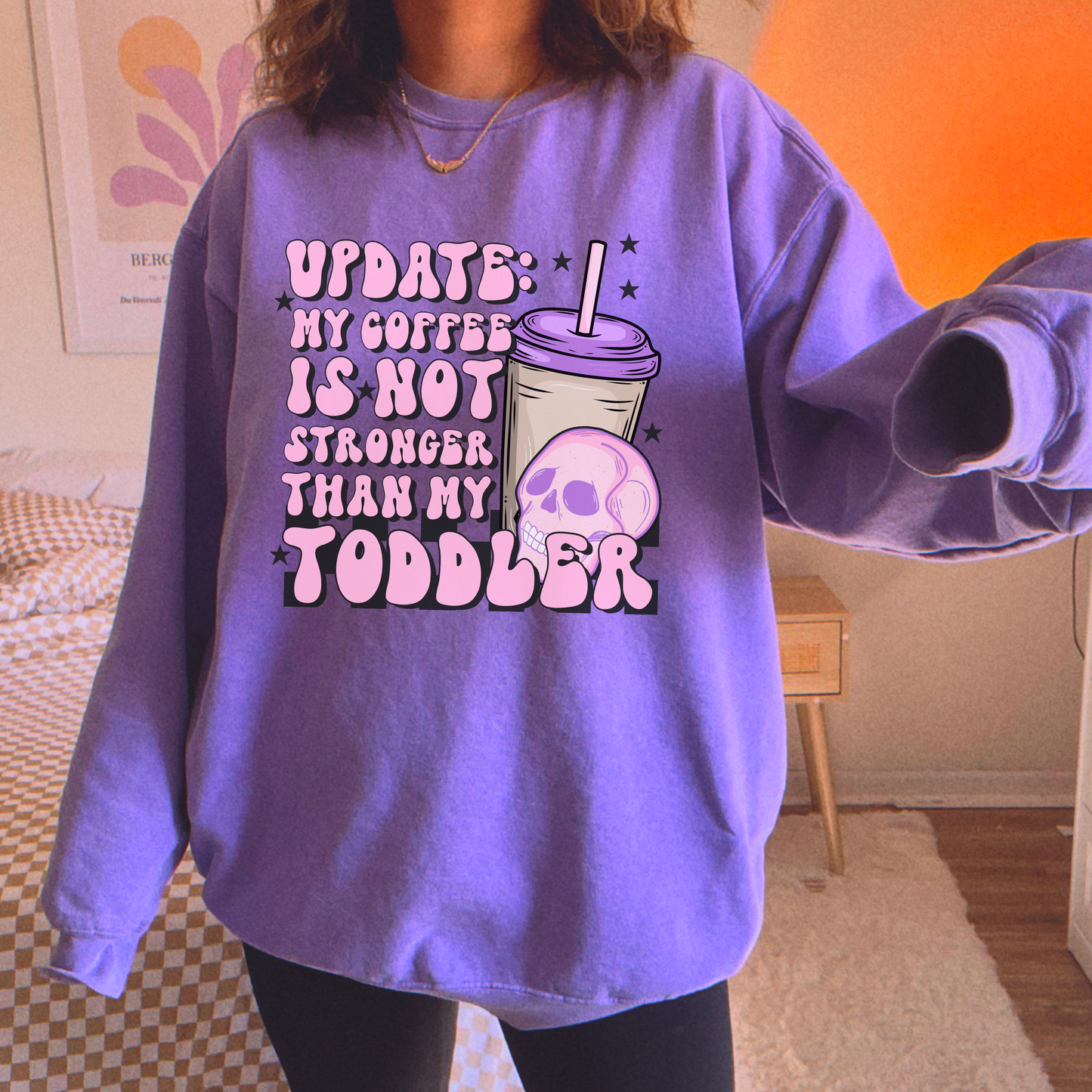 My Coffee is not Stronger DTF