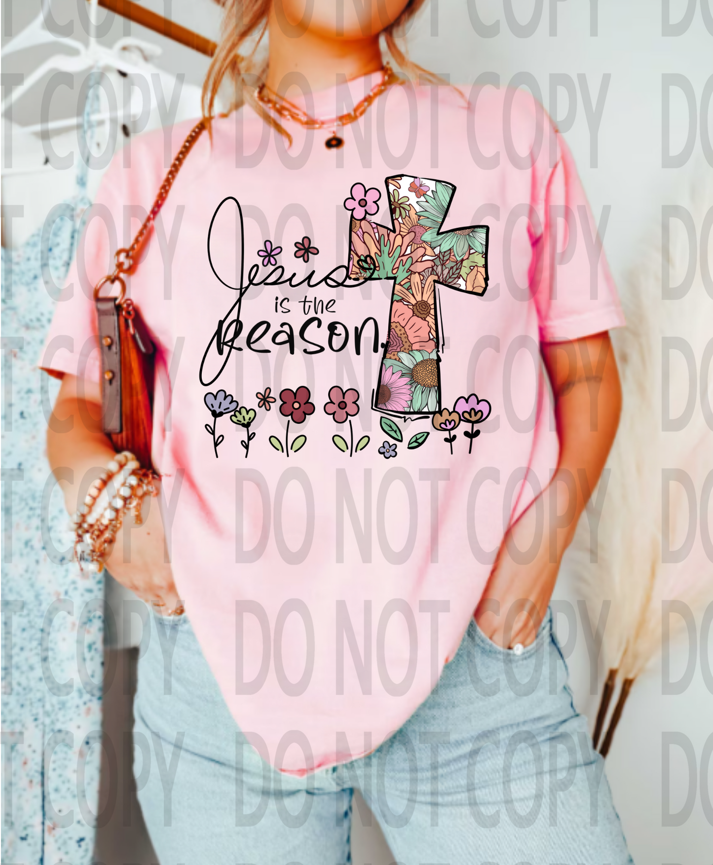 Jesus Is The Reason DTF