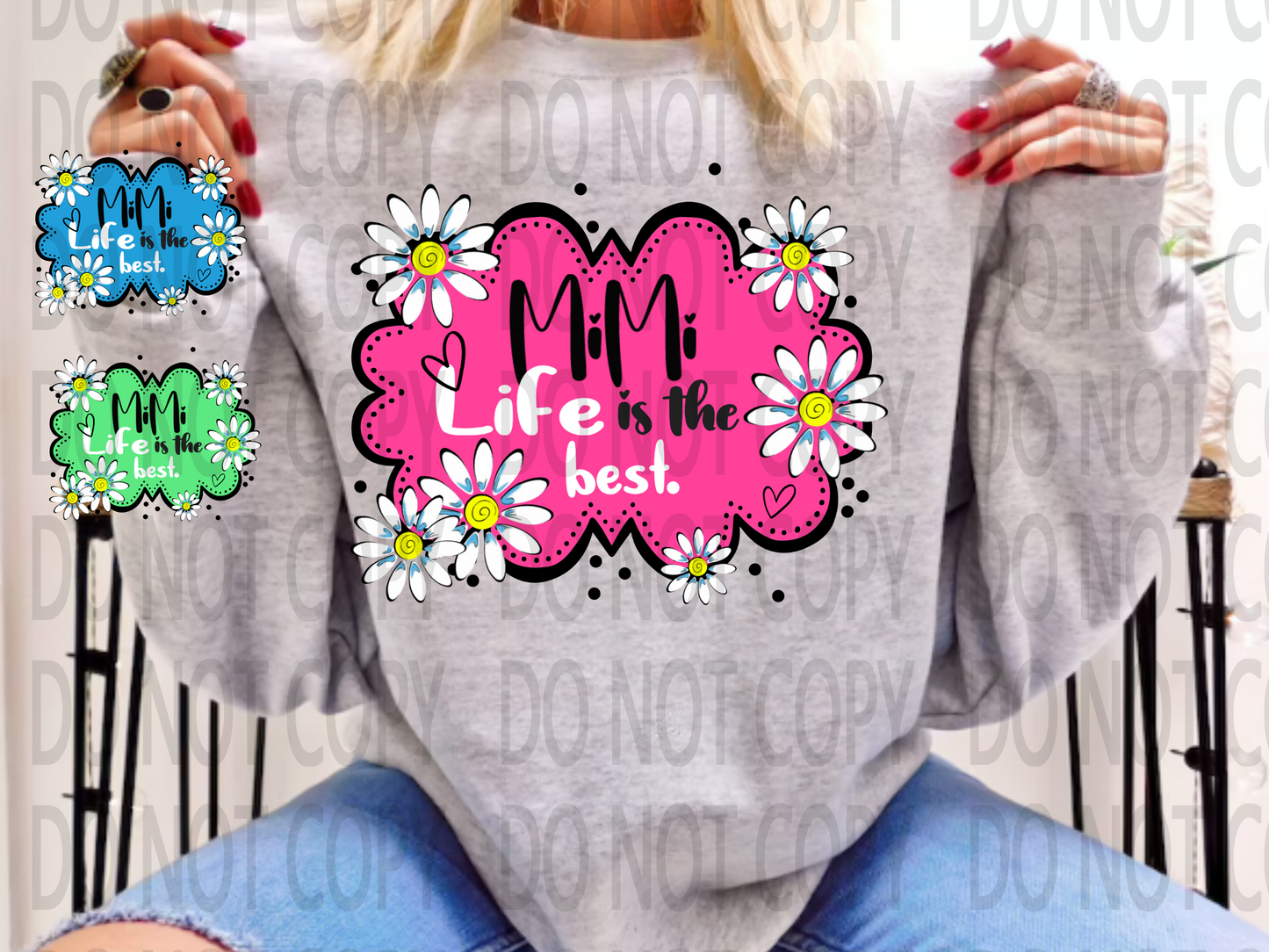 Mimi Life Is The Best Life 3 Colors to choose From DTF