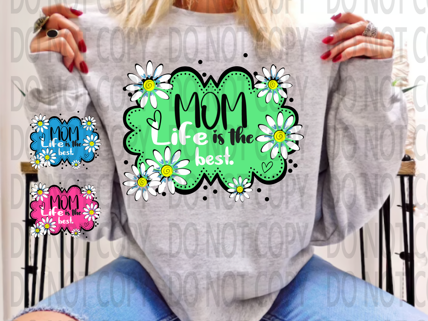 Mom Life Is The Best Life 3 Colors to choose From DTF