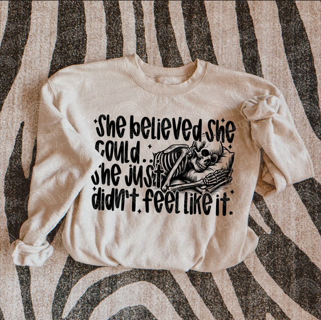 She didn't feel like it