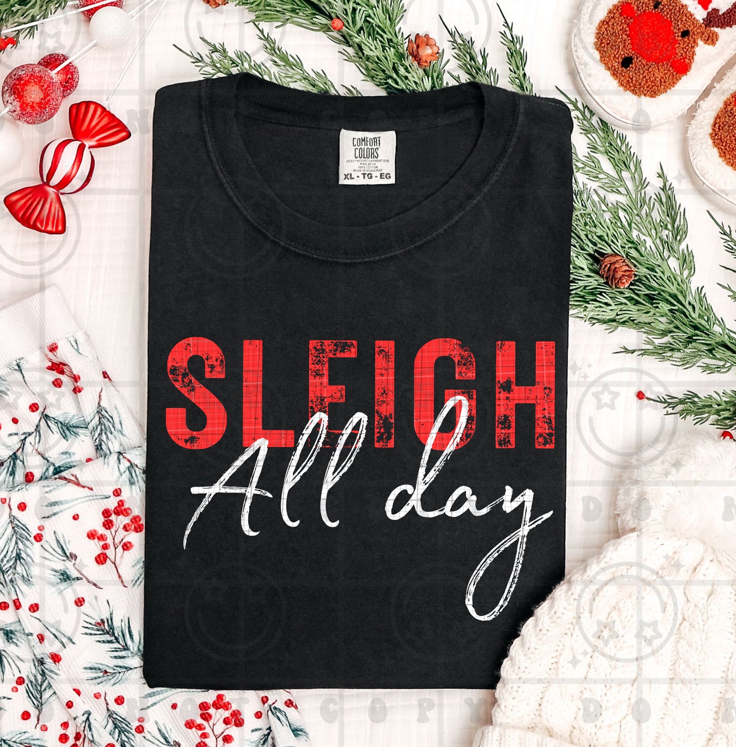 Sleigh all day DTF