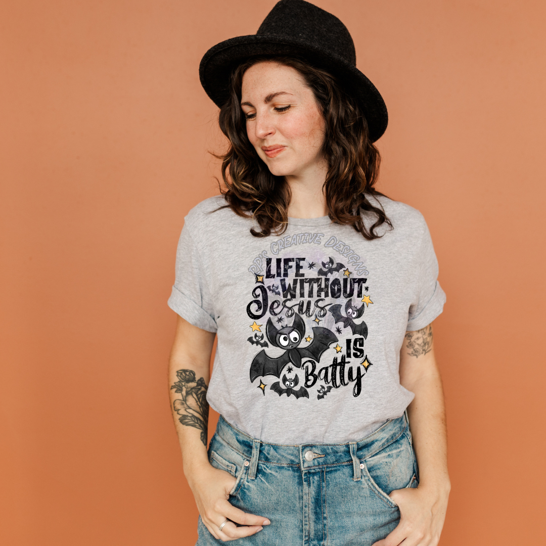 Life Without Jesus Is Batty DTF