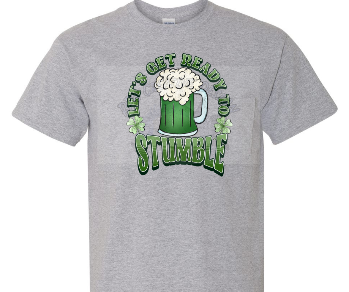 Lets Get Ready TO Stumble green DTF