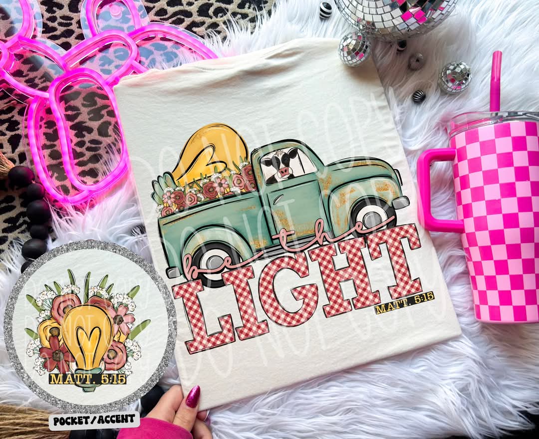 Be the light DTF