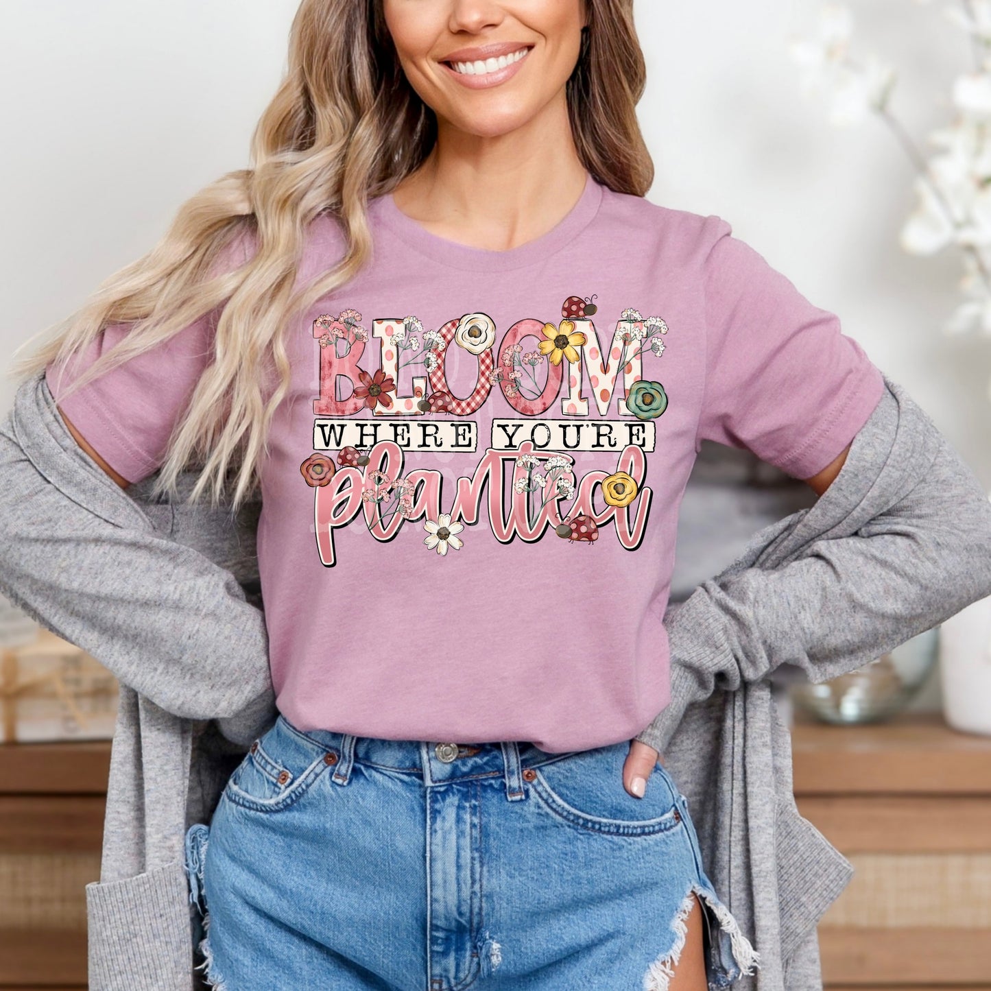 Bloom where you are planted DTF