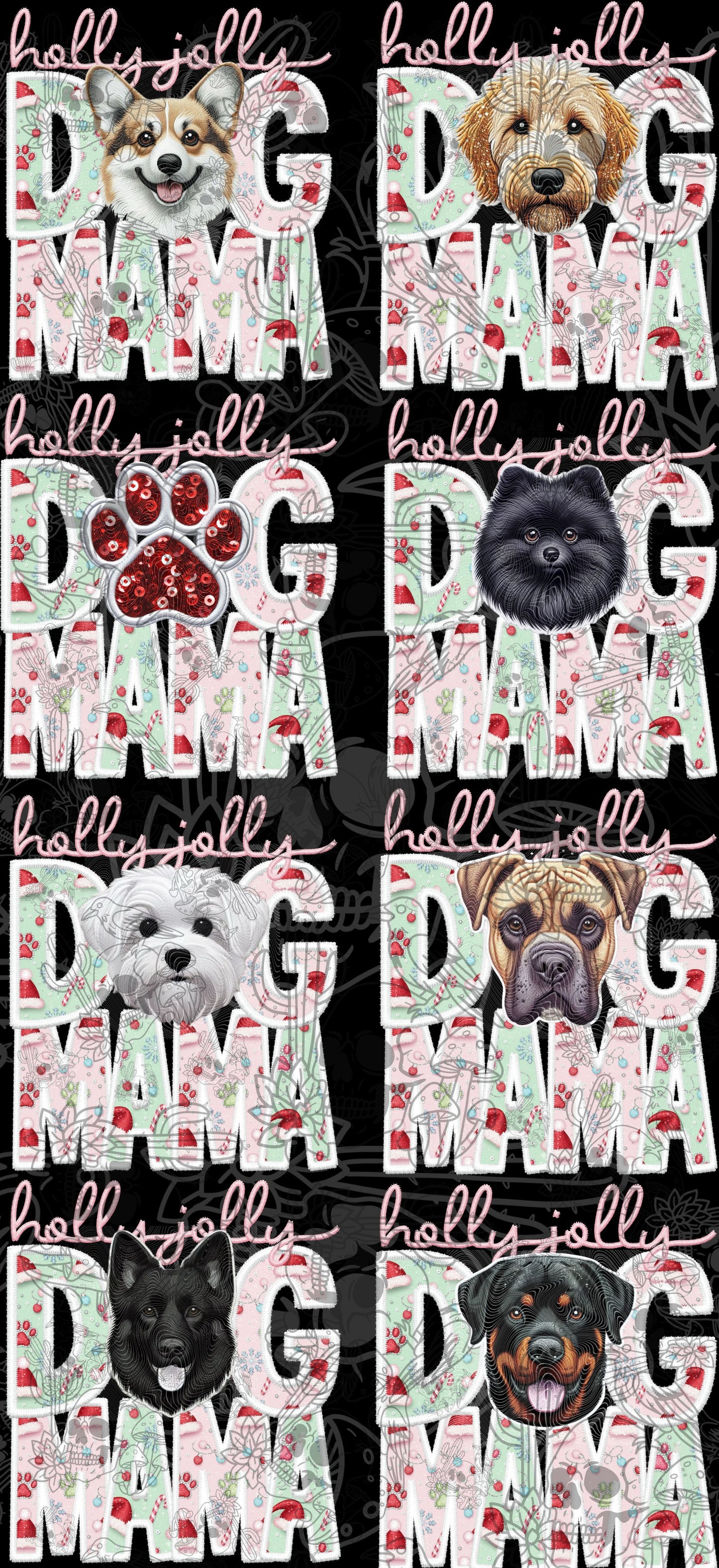 Holly Jolly Dog Mama #2 22X48 gang sheet