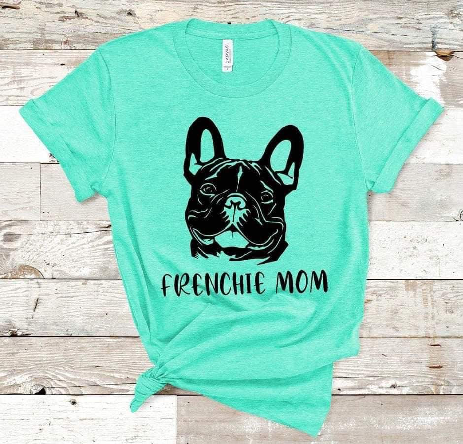 Frenchie Mom Shirt