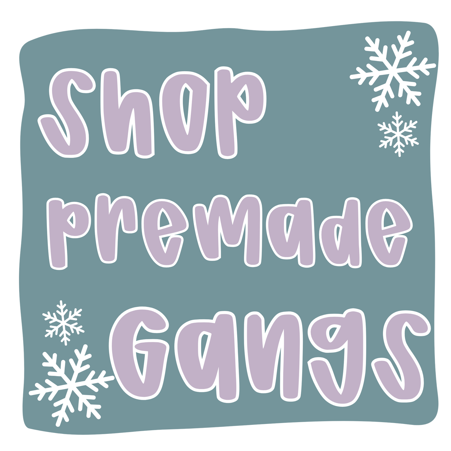 Pre-Made Gang Sheets