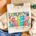 I Love You All Class Dismissed DTF